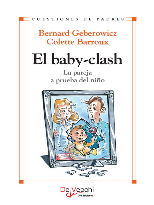Cover image for El baby-clash. La pareja a prueba del niño
